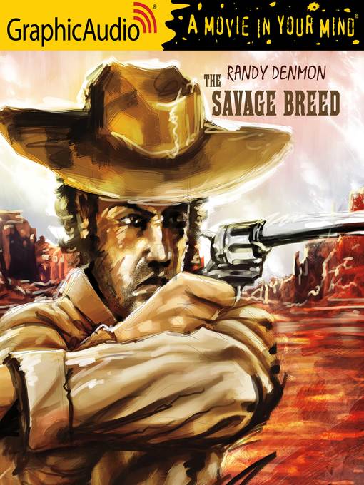 Title details for The Savage Breed by Randy Denmon - Available